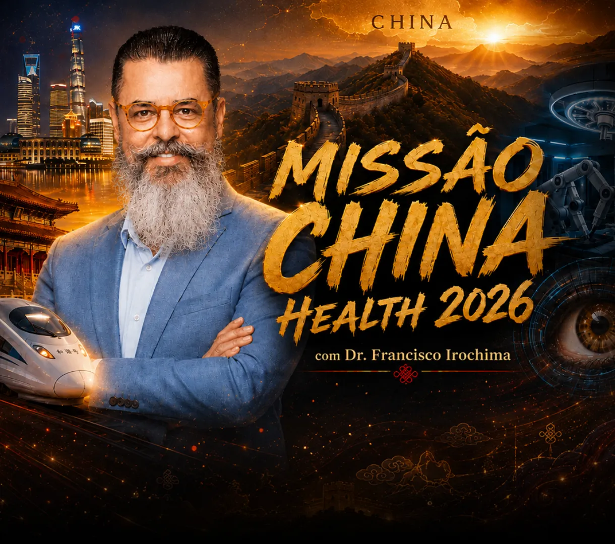 Missão China Health 2026, com Dr. Francisco Irochima
