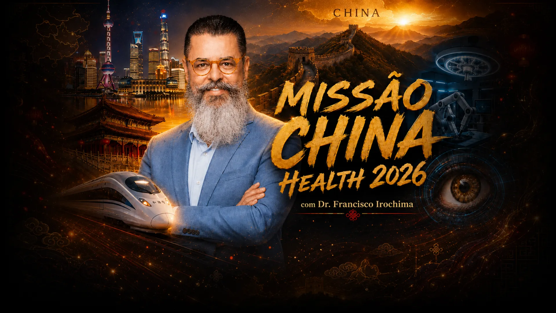 Missão China Health 2026, com Dr. Francisco Irochima